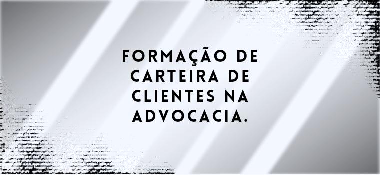 QUANTO TEMPO PARA FORMAÇÃO DE CARTEIRA DE CLIENTES?